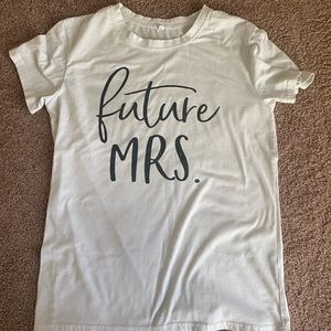 Future mrs shirt